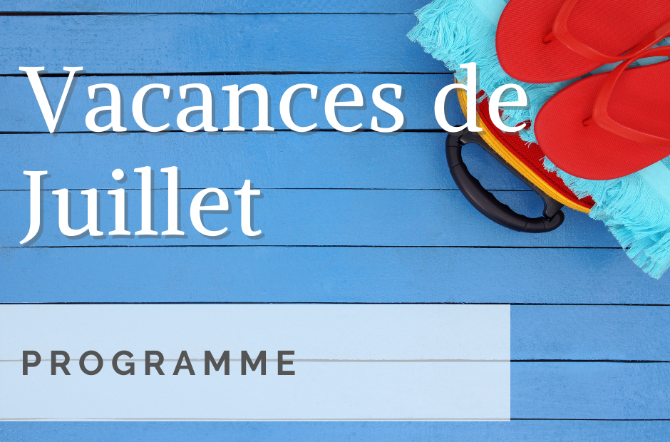 Programme Des Vacances De Juillet Centre Social De La Vivaraize